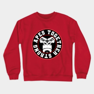 Apes strong together Crewneck Sweatshirt